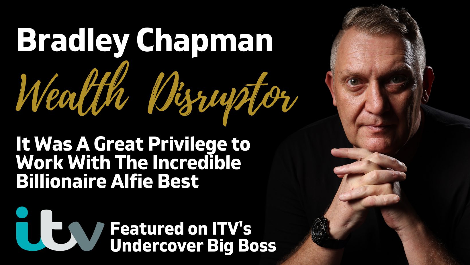 Bradley Chapman on ITV Undercover Big Boss With Billionaire Alfie Best