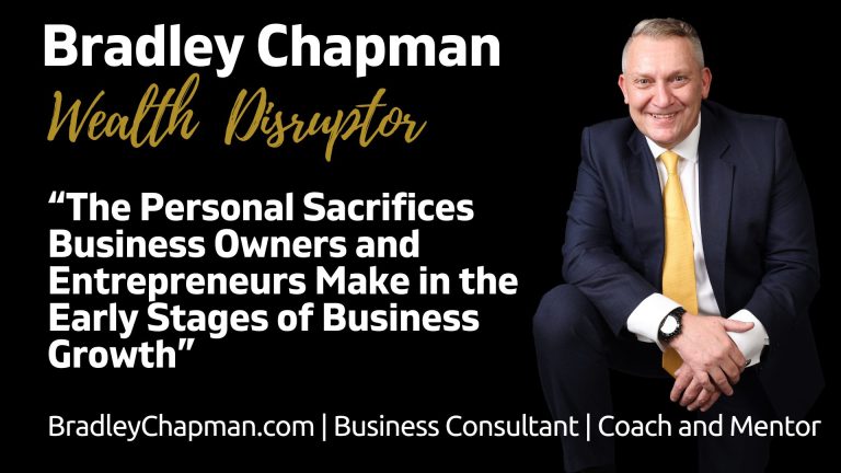 The Personal Sacrifices Business Owners and Entrepreneurs Make in the Early Stages of Business Growth