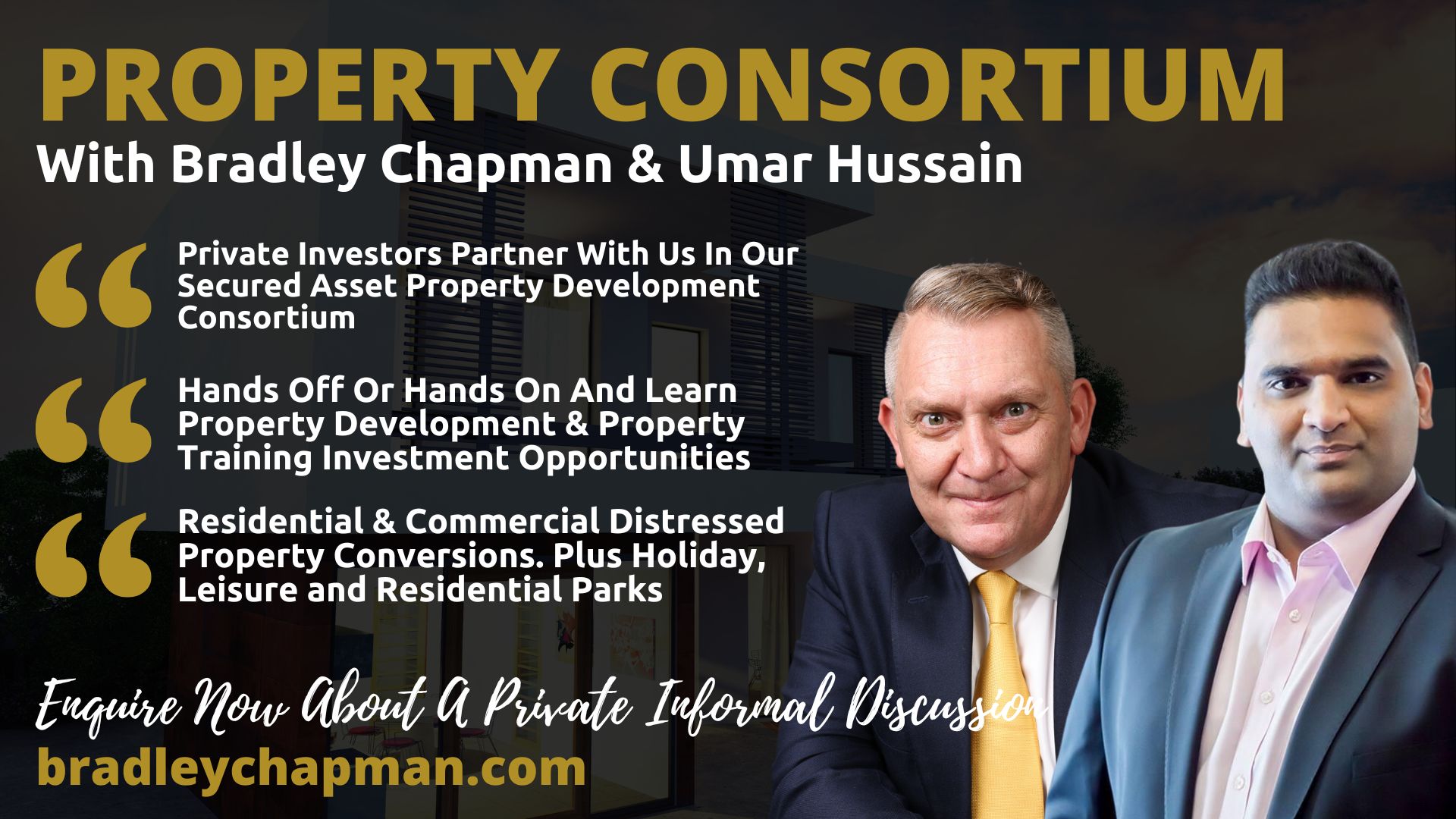 Bradley chapman and Umar Hussain Property Consortium
